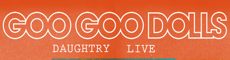 The Goo Goo Dolls & Daughtry