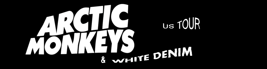 Arctic Monkeys & White Denim