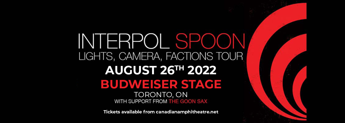 Interpol: Lights, Camera, Factions Tour with Spoon & The Goon Sax