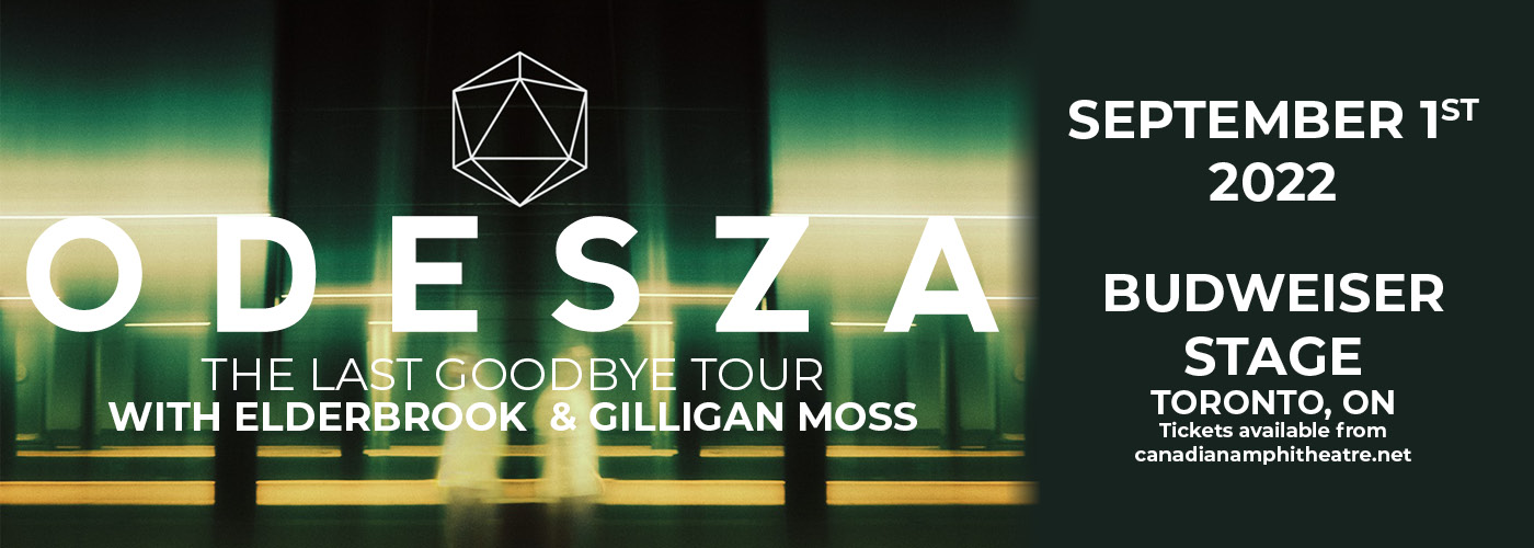 Odesza: The Last Goodbye Tour with Elderbrook & Gilligan Moss