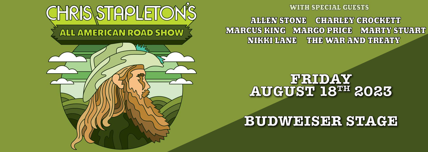 Chris Stapleton: All-American Road Show with Marcus King & The War and Treaty